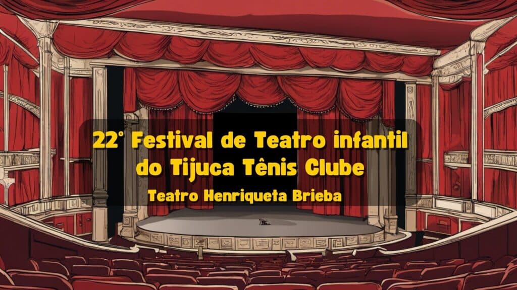 22º Festival de Teatro Infantil 22º - Tijuca
