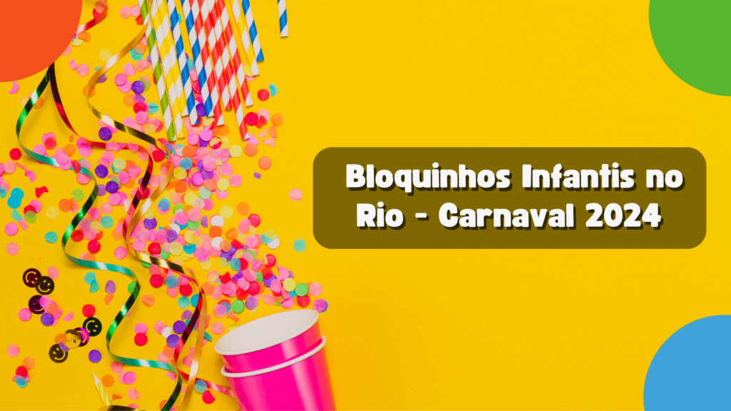 https://pequenosnorio.com.br/wp-content/uploads/2024/01/Bloquinhos-Infantis-no-Rio-Veja-a-Programacao-de-Carnaval-2024-1024x576.png